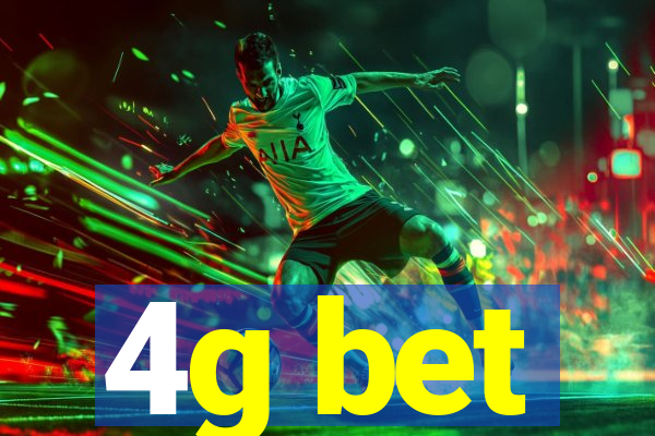 4g bet